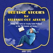 Imagen de portada para Bedtime Stories for Stressed out Adults