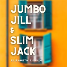 Imagen de portada para Jumbo Jill and Slim Jack
