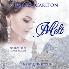 Cover image for Melt: Snow Queen Retold