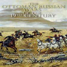 Cover image for The Ottoman-Russian Wars of the 19th Century