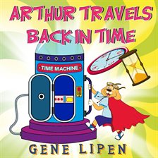 Cover image for Arthur travels Back in Time