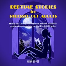 Imagen de portada para Bedtime Stories for Stressed Out Adults
