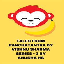Imagen de portada para Tales from Panchatantra by Vishnu Sharma Series - 3