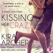 Cover image for Kissing Her Crazy