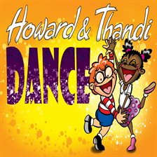 Imagen de portada para Howard and Thandi Dance!