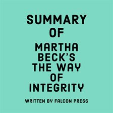 Cover image for Summary of Martha Beck's The Way of Integrity
