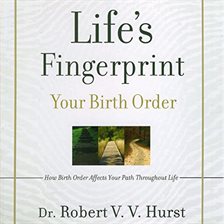Cover image for Life's Fingerprint: How Birth Order Affects Your Path Throughout Life