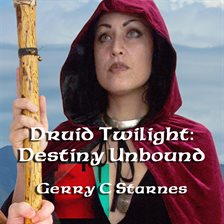 Cover image for Destiny Unbound: Druid Twilight