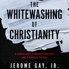 Cover image for The Whitewashing of Christianity