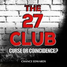 Imagen de portada para The 27 Club: Curse or Coincidence?