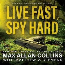 Cover image for Live Fast, Spy Hard