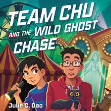 Cover image for Team Chu and the Wild Ghost Chase