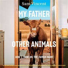 Imagen de portada para My Father and Other Animals