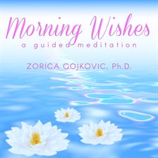 Cover image for Morning Wishes: A Guided Meditation