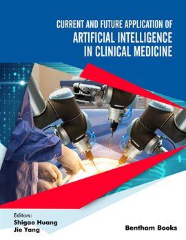 Imagen de portada para Current And Future Application Of Artificial Intelligence In Clinical Medicine