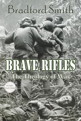 Cover image for Brave Rifles: The Theology of War