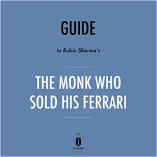 Cover image for Guide to Robin Sharma's The Monk Who Sold His Ferrari