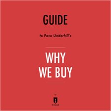 Cover image for Guide to Paco Underhill's Why We Buy