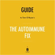 Cover image for Guide to Tom O'Bryan's The Autoimmune Fix