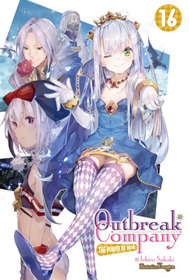 Imagen de portada para Outbreak Company: Volume 16