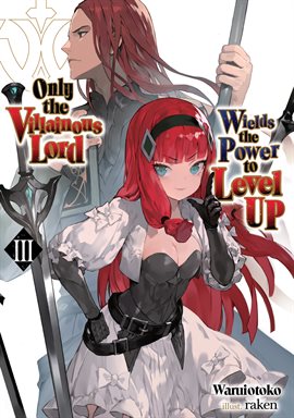 Imagen de portada para Only the Villainous Lord Wields the Power to Level Up: Volume 3