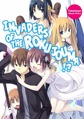 Imagen de portada para Invaders of the Rokujouma!? Volume 1