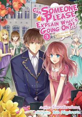 Cover image for Can Someone Please Explain What's Going On?! Volume 3