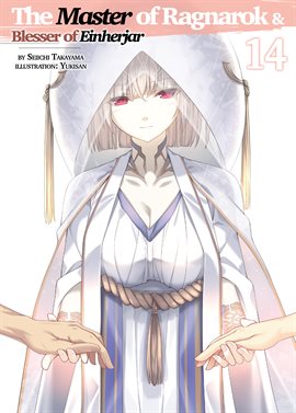 Imagen de portada para The Master of Ragnarok & Blesser of Einherjar: Volume 14