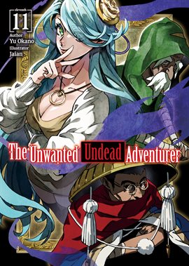 Imagen de portada para The Unwanted Undead Adventurer: Volume 11