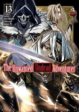 Imagen de portada para The Unwanted Undead Adventurer: Volume 13