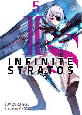 Cover image for Infinite Stratos: Volume 5