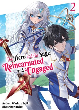 Cover image for The Hero and the Sage, Reincarnated and Engaged