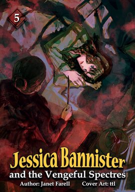 Cover image for Jessica Bannister and the Vengeful Spectres