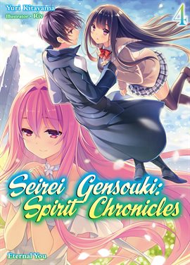 Cover image for Seirei Gensouki: Spirit Chronicles Volume 4