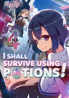 I Shall Survive Using Potions! Anime Heroine Meets Other FUNA