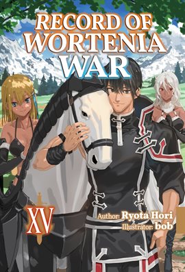 Cover image for Record of Wortenia War: Volume 15