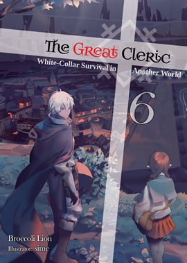 Cover image for The Great Cleric: Volume 6