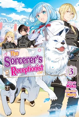 Cover image for The Sorcerer's Receptionist: Volume 3