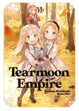 Imagen de portada para Tearmoon Empire: Volume 6