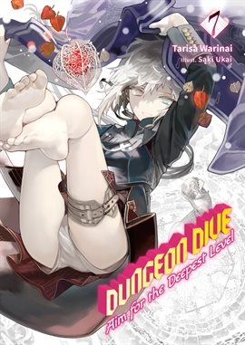 Cover image for Dungeon Dive: Aim for the Deepest Level Volume 7 (Light Novel)