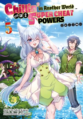 Cover image for Chillin’ in Another World With Level 2 Super Cheat Powers: Volume 5 (Light Novel)