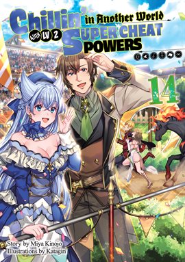 Cover image for Chillin' in Another World With Level 2 Super Cheat Powers: Volume 14 (Light Novel)