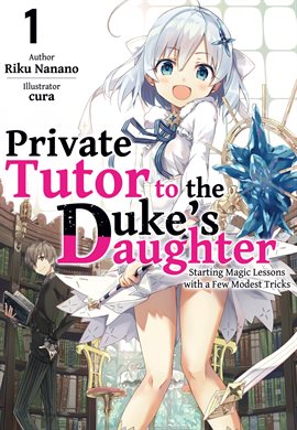 Cover image for Private Tutor to the Duke's Daughter: Volume 1