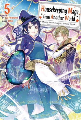 Cover image for Housekeeping Mage From Another World: Making Your Adventures Feel Like Home! Volume 5