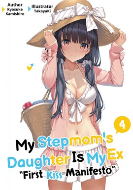 Cover image for My Stepmom's Daughter Is My Ex: Volume 4