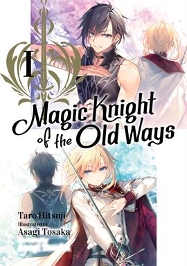 Imagen de portada para Magic Knight of the Old Ways: Volume 1
