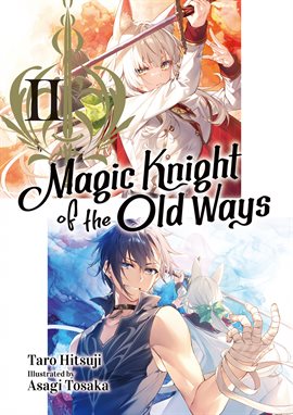 Imagen de portada para Magic Knight of the Old Ways: Volume 2
