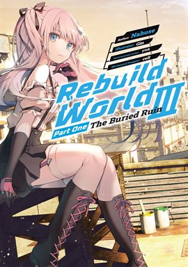Cover image for Rebuild World: Volume 3 Part 1