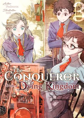 Imagen de portada para The Conqueror from a Dying Kingdom: Volume 3