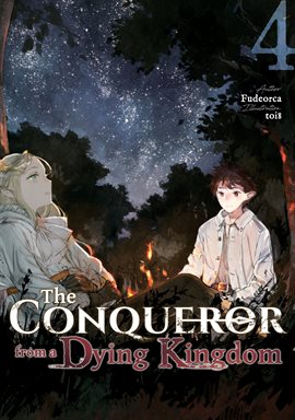 Cover image for The Conqueror From a Dying Kingdom: Volume 4
